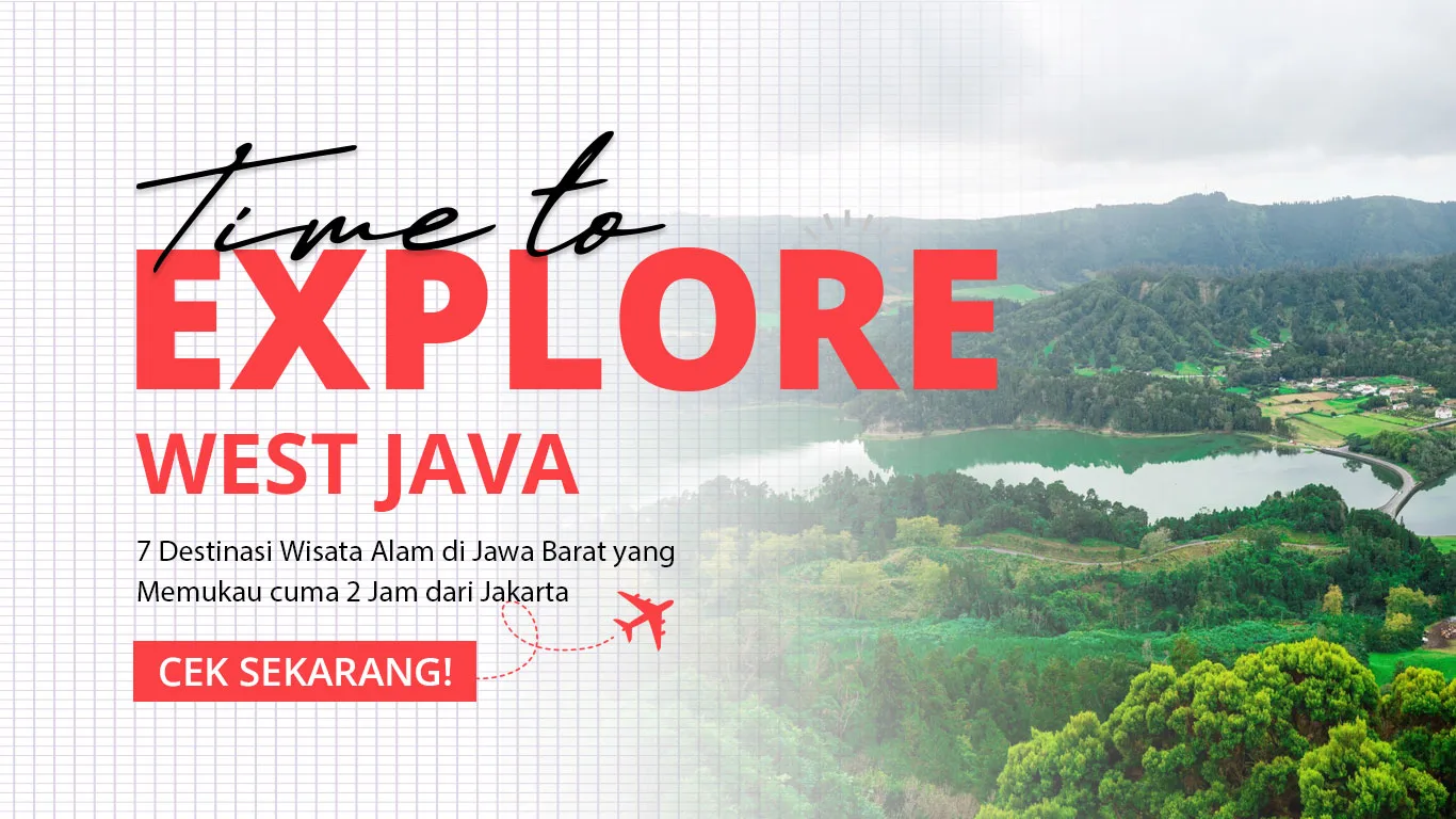 7 Destinasi Wisata Alam di Jawa Barat yang Memukau dalam 2 Jam dari Jakarta 1 destinasi wisata di jawa barat
