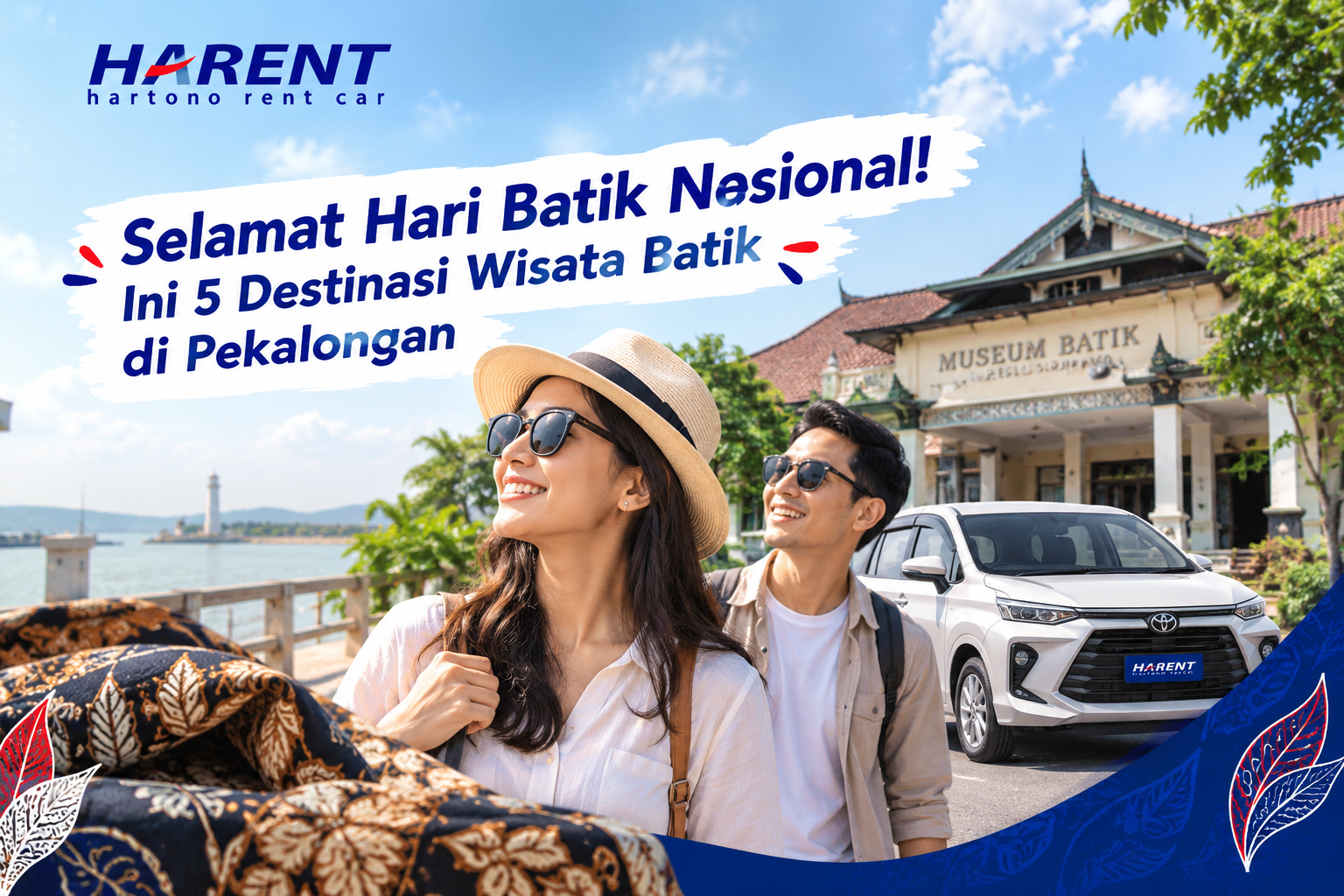 Selamat Hari Batik Nasional! Ini 5 Destinasi Wisata Batik di Pekalongan 1 Selamat Hari Batik Nasional, wisata batik Pekalongan bersama HARENT Hartono Rent Car